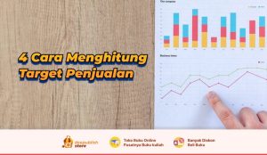 4 Cara Menghitung Target Penjualan, Anti Bingung - Deepublish Store