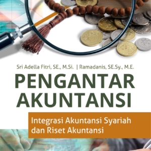 Buku Pengantar Akuntansi Integrasi Akuntansi Syariah dan Riset Akuntansi