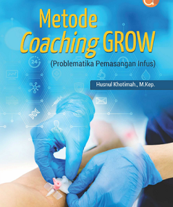 Buku Metode Coaching GROW (Problematika Pemasangan Infus)