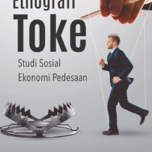 Buku Etnografi Toke: Studi Sosial Ekonomi Pedesaan
