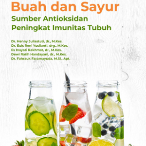 Buku Infused Water Buah dan Sayur Sumber Antioksidan Peningkat Imunitas Tubuh