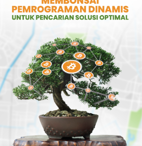 Buku Membonsai Pemrograman Dinamis untuk Pencarian Solusi Optimal