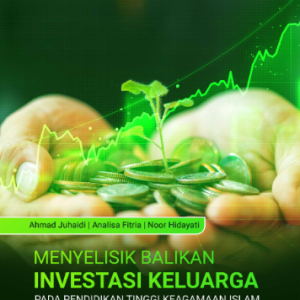 Buku Menyelisik Balikan Investasi Keluarga Pada Pendidikan Tinggi Keagamaan Islam di Indonesia