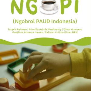 Buku Ngopi (Ngobrol Paud Indonesia) #2 Edisi Hak dan Perlindungan Anak