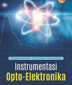 Buku Instrumentasi Opto-Elektronika Sensor Berbasis Optik, Teori dan Desain
