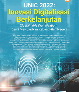 Buku UNIC 2022: Inovasi Digitalisasi Berkelanjutan (Sustainable Digitalization) Demi Mewujudkan Kebangkitan Negeri