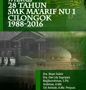 Buku 28 Tahun SMK Ma'arif NU 1 Cilongok 1988-2016