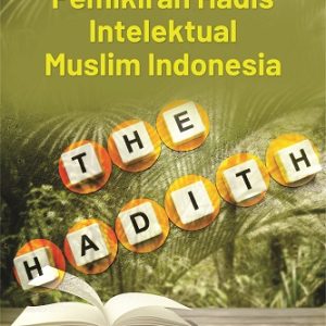 Buku Pemikiran Hadis Intelektual Muslim Indonesia