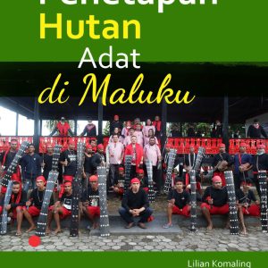 Buku Penetapan Hutan Adat di Maluku