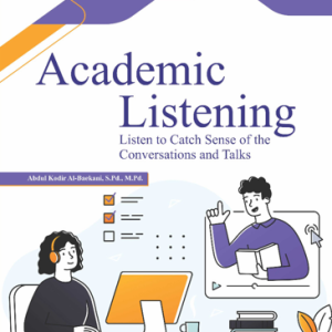 Buku Academic Listening Listen to Catch Sense of the Conversations and Talks
