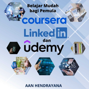 Buku Belajar Mudah Bagi Pemula Coursera, Linkedin, dan Udemy