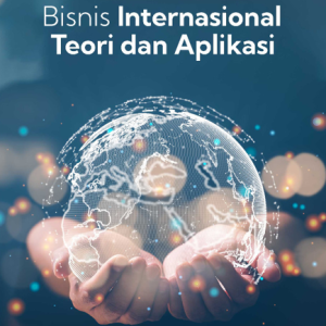 Buku Bisnis Internasional Teori dan Aplikasi
