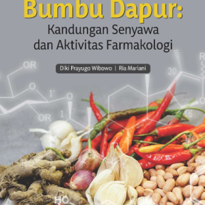Buku Bumbu Dapur: Kandungan Senyawa dan Aktivitas Farmakologi