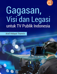 Buku Gagasan, Visi, dan Legasi untuk TV Publik Indonesia