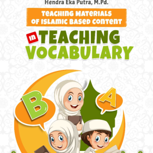 Buku Teaching Materials of Islamic Based Content In Teaching Vocabulary