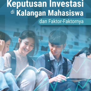 Buku Keputusan Investasi di kalangan Mahasiswa dan Faktor-Faktornya