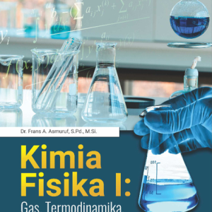Buku Kimia Fisika I Gas, Termodinamika, dan Kesetimbangan Kimia