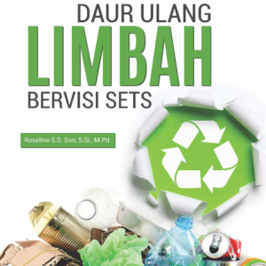 Buku Daur Ulang Limbah Bervisi SETS