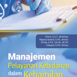 Buku Manajemen Pelayanan Kebidanan dalam Kehamilan