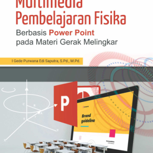 Buku Multimedia Pembelajaran Fisika Berbasis Power Point Pada Materi Gerak Melingkar