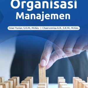 Buku Ajar Organisasi Manajemen