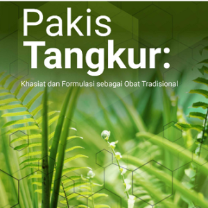 Buku Pakis Tangkur : Khasiat dan Formulasi Sebagai Obat Tradisional