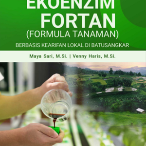 Buku Pembuatan Ekoenzim Fortan (Formula Tanaman) Berbasis Kearifan Lokal di Batusangkar