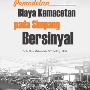 Buku Pemodelan Biaya Kemacetan Pada Simpang Bersinyal