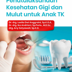 Buku Penatalaksanaan Kesehatan Gigi dan Mulut untuk Anak TK