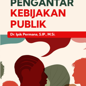 Buku Ajar Pengantar Kebijakan Publik