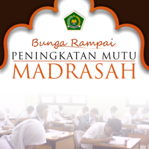 Buku Bunga Rampai Peningkatan Mutu Madrasah