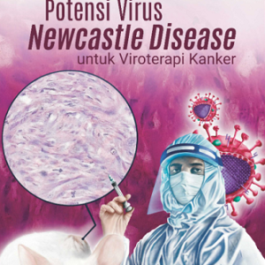 Buku Potensi Virus Newcastle Disease untuk Viroterapi Kanker