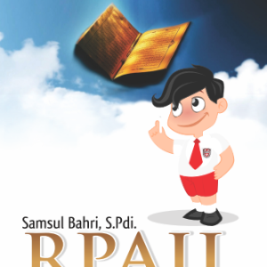 Buku Rangkuman Pelajaran Agama Islam Lengkap (RPAIL)