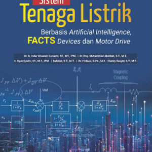 Buku Sistem Tenaga Listrik Berbasis Artificial Intelligence, FACTS Devices dan Motor Drive