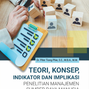 Buku Teori, Konsep, Indikator, Indikator dan Implikasi Penelitian Manajemen Sumber Daya Manusia