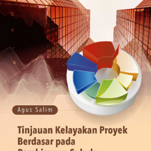 Buku Tinjauan Kelayakan Proyek Berdasar pada Pembiayaan Sukuk: Suatu Implementasi