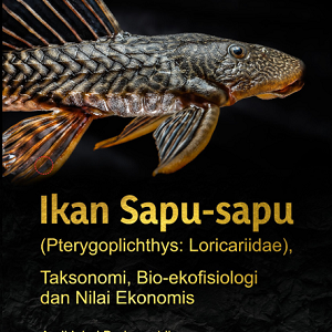 Buku Ikan Sapu-Sapu (Pterygoplichthys: Loricariidae), Taksonomibio-Ekofisiologi Dan Nilai Ekonomis