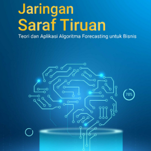 Buku Jaringan Saraf Tiruan Teori dan Aplikasi Algoritma Forecasting untuk Bisnis
