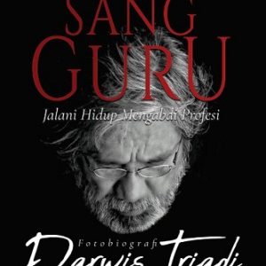 Buku Darwis Triadi Sang Guru Jalani Hidup Mengabdi Profesi