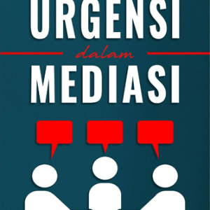 Buku Kinerja Keberlanjutan: Urgensi Dalam Mediasi