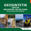 Buku Geosintetik untuk Rekayasa Jalan Raya: Perancangan dan Aplikasi Edisi Ketiga