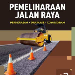 Buku Pemeliharaan Jalan Raya Edisi Kedua: Perkerasan Drainase Longsoran