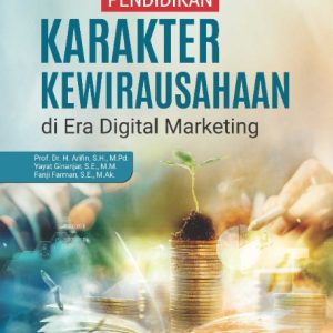 Buku Pendidikan Karakter Kewirausahaan di Era Digital Marketing