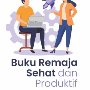Buku Remaja Sehat & Produktif