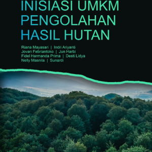 Buku Referensi Inisiasi UMKM Pengolahan Hasil Hutan