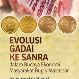Buku Evolusi Gadai ke Sanra dalam Budaya Ekonomi Masyarakat Bugis-Makassar