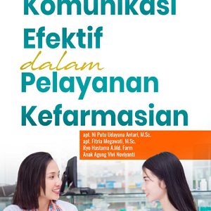 Buku Komunikasi Efektif dalam Pelayanan Kefarmasian