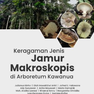 Buku Keragaman Jenis Jamur Makroskopis di Arboretum Kawanua