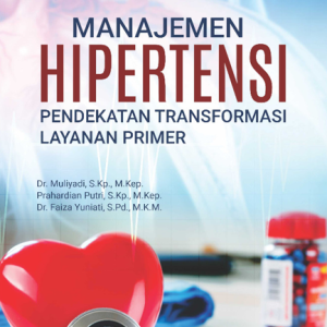 Buku Manajemen Hipertensi Pendekatan Transformasi Layanan Primer
