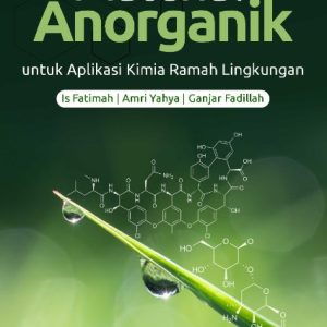 Buku Material Anorganik untuk Aplikasi Kimia Ramah Lingkungan